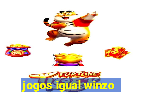 jogos igual winzo